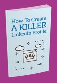 Como Criar Um Perfil-linkedin-assassino (eBook, PDF)