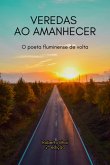 Veredas Ao Amanhecer (eBook, PDF)