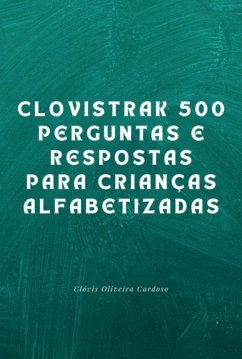 Cover Clovistrak 500 Perguntas E Respostas Para Crianças Alfabetizadas (eBook, PDF)