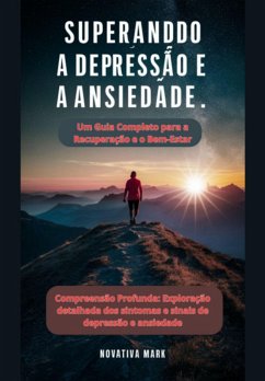 Superando A Depressão E A Ansiedade (eBook, PDF) Cover Superando A Depressão E A Ansiedade (eBook, PDF)