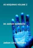 As Máquinas Volume 2 (eBook, PDF) As Máquinas Volume 2 (eBook, PDF)