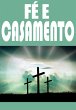 Fé E Casamento (eBook, PDF) - Bild 1