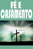 Fé E Casamento (eBook, PDF)