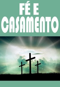 Fé E Casamento (eBook, PDF) - Sousa, André