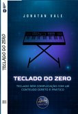 Teclado Do Zero (eBook, PDF)