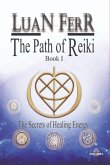The Path Of Reiki - Book I (eBook, PDF) The Path Of Reiki - Book I (eBook, PDF)
