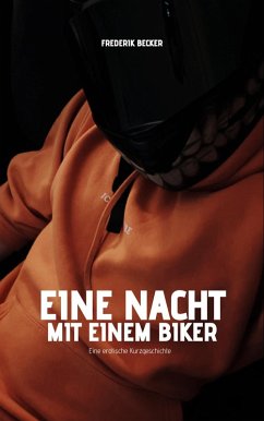 Cover Eine Nacht mit einem Biker (Eriks erotische Abenteuer, #1) (eBook, ePUB)