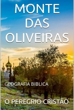 Monte Das Oliveiras (eBook, ePUB) - de Bíblicos, Central Ensinos