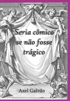 Cover Seria Cômico Se Não Fosse Trágico (eBook, PDF)