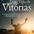 Uma Vida De Vitórias (eBook, PDF)