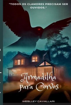 Armadilha Para Corvos (eBook, PDF) - Cavallari, Weslley