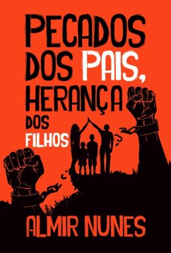 Cover Pecados Dos Pais, Herança Dos Filhos (eBook, PDF)