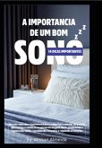 A Importância De Um Bom Sono / 14 Dicas Importantes (eBook, PDF)