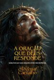 A Oração Que Deus Responde (eBook, ePUB)