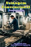 Usinagem Convencional (eBook, PDF) Usinagem Convencional (eBook, PDF)