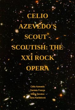 Cover Celio Azevedo's Scout - Scoutish: The Xxi Rock Opera (eBook, ePUB)