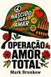 Operação Amor Total (eBook, PDF) - Bild 1