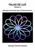 Falas De Luz - Volume 3 (eBook, ePUB) Falas De Luz - Volume 3 (eBook, ePUB)