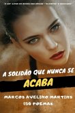 A Solidão Que Nunca Se Acaba (eBook, ePUB)