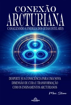 Conexão Arcturiana (eBook, ePUB) - Stone, Max