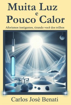 Cover Muita Luz E Pouco Calor (eBook, PDF)