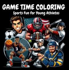 Cover Game Time Coloring: Sports Scenes And Gear For Young Athletes (eBook, PDF)