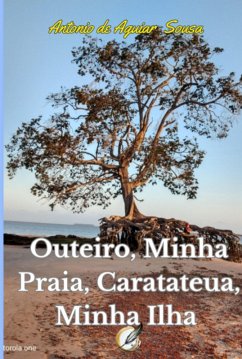Cover Outeiro, Minha Praia, Caratateua, Minha Ilha (eBook, ePUB)
