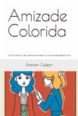 Amizade Colorida (eBook, ePUB)