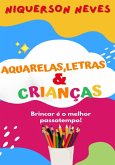 Aquarelas,letras & Crianças (eBook, PDF)