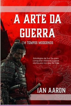 Cover A Arte Da Guerra Em Tempos Modernoa (eBook, PDF)