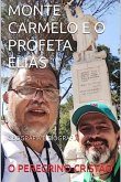 Monte Carmelo E O Profeta Elias (eBook, ePUB)