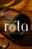 Mudança De Rota (eBook, ePUB)