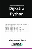 Implementando O Algoritmo De Dijkstra Com Python (eBook, PDF)
