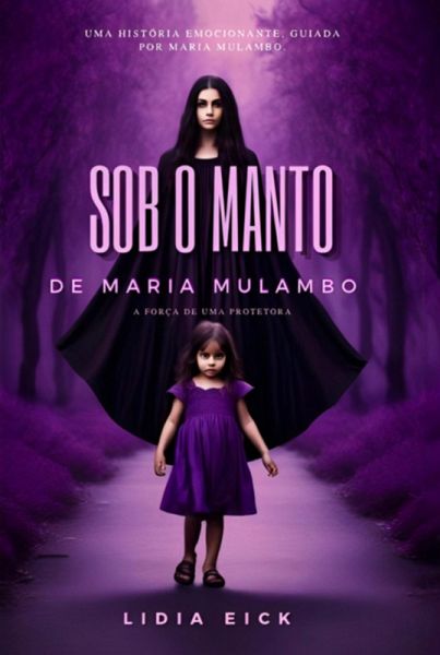 Sob O Manto De Maria Mulambo (eBook, ePUB) Sob O Manto De Maria Mulambo (eBook, ePUB)