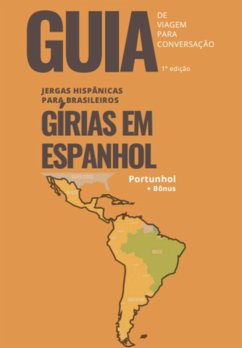 Gírias Hispânicas (portunhol) (eBook, PDF) - Lopes, Thayane