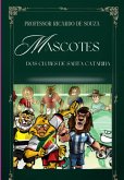 Mascotes Dos Clubes De Santa Catarina (eBook, ePUB)