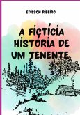 A Fictícia História De Um Tenente (eBook, PDF)