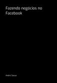 Fazendo Negócios No Facebook (eBook, PDF)