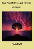Tudo Posso Naquele Que Me Criou (eBook, PDF)