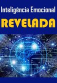 Inteligencia Emocional Revelada (eBook, PDF)