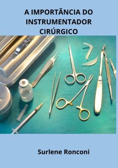 Cover A Importância Do Instrumentador Cirúrgico (eBook, PDF)