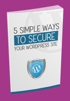 5 Maneiras Simples De Proteger Seu Site Wordpress (eBook, PDF) - Sousa, André