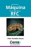 Aprendizado De Máquina Supervisionado Utilizando Rfc Programado Em Python (eBook, PDF)