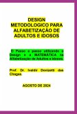 Design Metodologico Para Alfabetização De Adultos E Idosos (eBook, PDF) Design Metodologico Para Alfabetização De Adultos E Idosos (eBook, PDF)