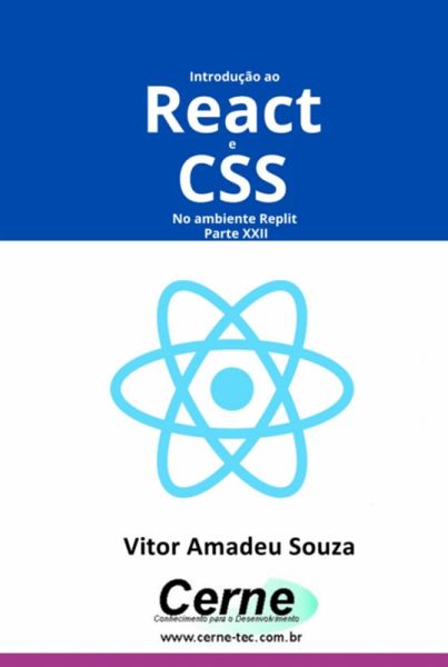 Introdução Ao React E Css No Ambiente Replit Parte Xxii (eBook, PDF) Introdução Ao React E Css No Ambiente Replit Parte Xxii (eBook, PDF)