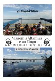 Viagem À Altamira E Ao Xingú - A Segunda Viagem (eBook, PDF)