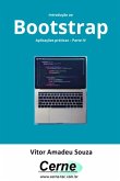Introdução Ao Bootstrap Aplicações Práticas - Parte Iv (eBook, PDF)