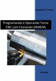 Programando E Operando Torno Cnc Com Comando Siemens (eBook, PDF)