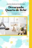 Decorando Quarto De Bebê (eBook, PDF)