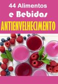 44 Alimentos E Bebidas Antienvelhecimento (eBook, PDF)
